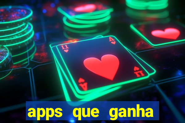 apps que ganha dinheiro jogando